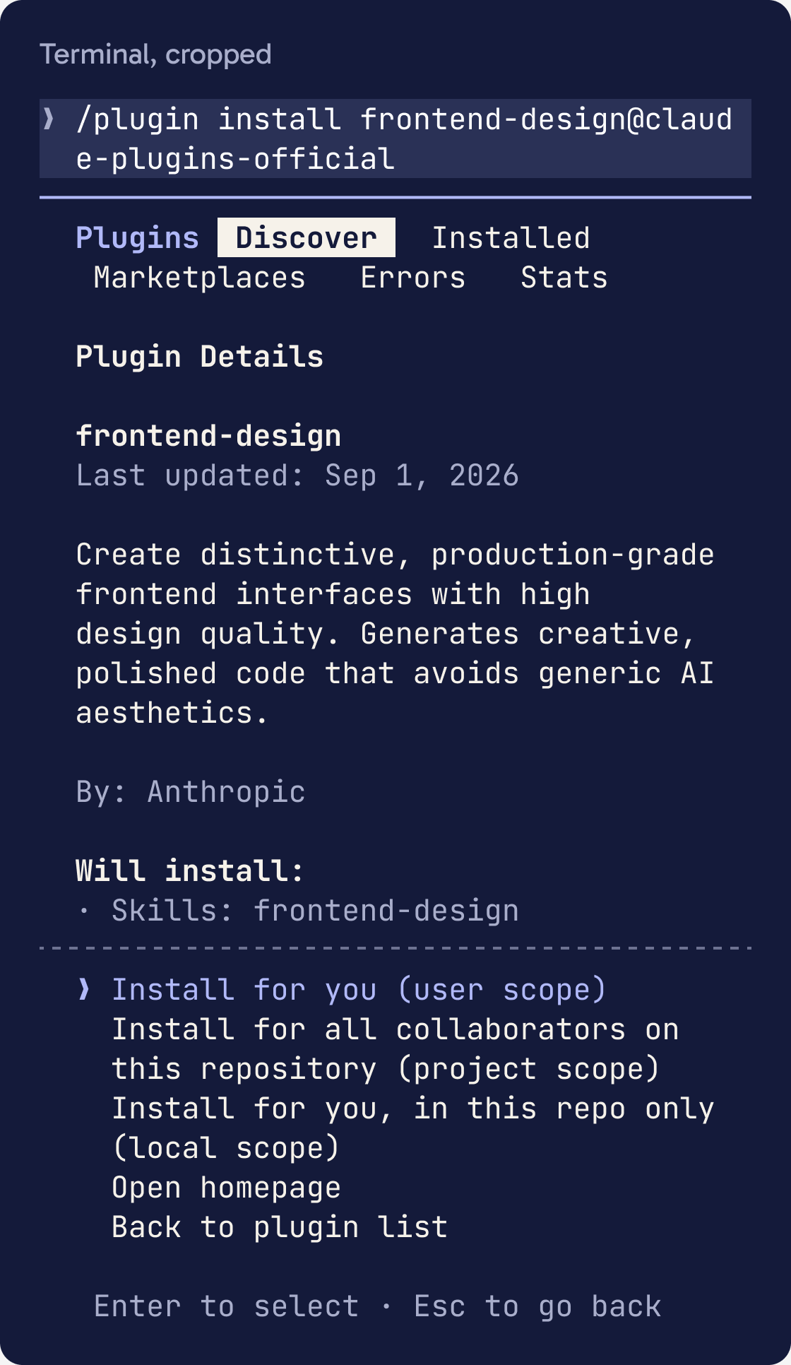 The Claude Code plugin panel for frontend-design. It shows the description, By: Anthropic, Will install: Skills: frontend-design, then the install options with Install for you (user scope) selected.