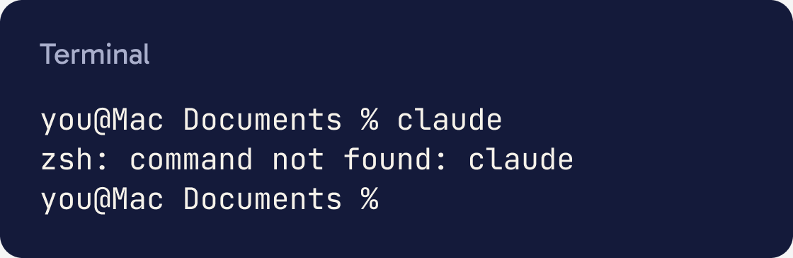 A Mac terminal after typing claude on a computer without Claude Code. It says zsh: command not found: claude.